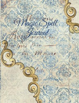 Magic Spell Journal(English, Paperback, Willow Hazle)