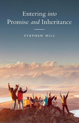 Entering into Promise and Inheritance(English, Paperback, Hill Stephen)