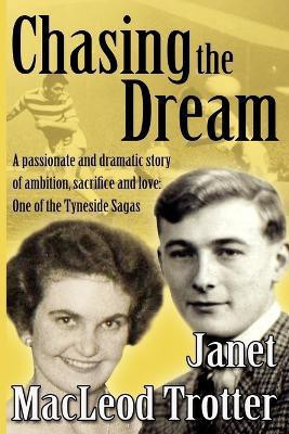 Chasing the Dream(English, Paperback, Trotter Janet MacLeod)
