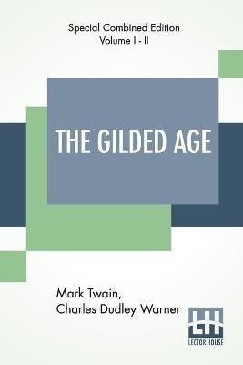 The Gilded Age (Complete)(English, Paperback, Twain (Samuel Langhorne Clemens) Mark)