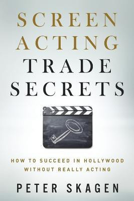Screen Acting Trade Secrets(English, Paperback, Skagen Peter)