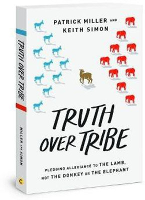 Truth Over Tribe(English, Paperback, Miller Patrick Keith)