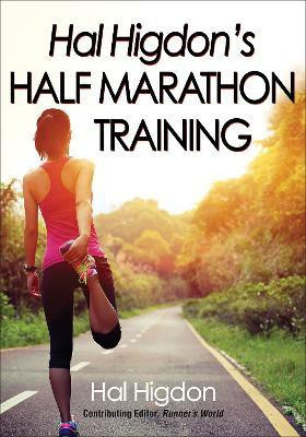 Hal Higdon's Half Marathon Training(English, Paperback, Higdon Hal)