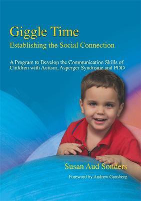 Giggle Time - Establishing the Social Connection(English, Paperback, Sonders Susan Aud)
