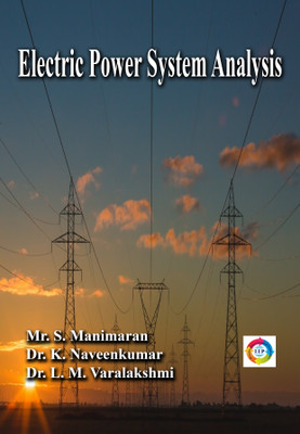 Electric Power System Analysis(Paperback, Mr. S. Manimaran, Dr. K. Naveenkumar, Dr. L. M. Varalakshmi)