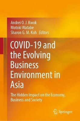 COVID-19 and the Evolving Business Environment in Asia(English, Hardcover, unknown)