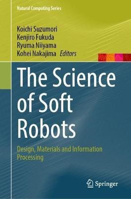 The Science of Soft Robots(English, Hardcover, unknown)