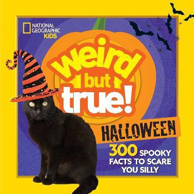 Weird But True Halloween(English, Paperback, National Geographic Kids)