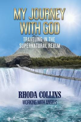 My Journey With God(English, Paperback, Collins Rhoda)