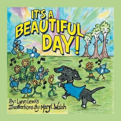 It's a Beautiful Day!(English, Paperback, Lewis Lynn)