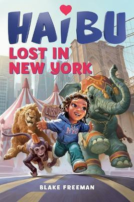 Haibu Lost in New York(English, Paperback, Freeman Blake)
