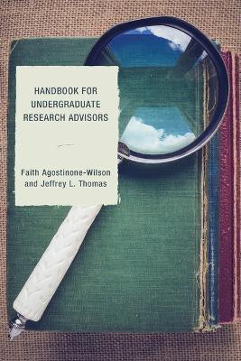Handbook for Undergraduate Research Advisors(English, Paperback, Wilson Faith A.)