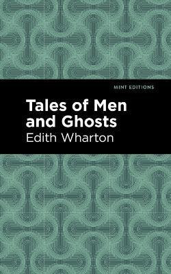 Tales of Men and Ghosts(English, Paperback, Wharton Edith)