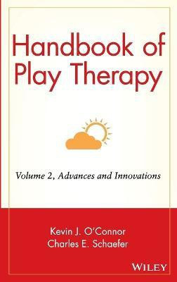 Handbook of Play Therapy, Advances and Innovations(English, Hardcover, unknown)