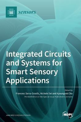 Integrated Circuits and Systems for Smart Sensory Applications(English, Hardcover, unknown)
