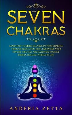 The Seven Chakras(English, Paperback, Zetta Anderia)