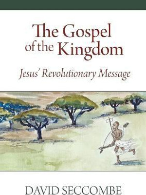 The Gospel of the Kingdom(English, Paperback, Seccombe David)