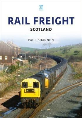 Rail Freight: Scotland(English, Paperback, Shannon Paul)