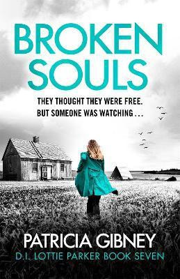 Broken Souls(English, Paperback, Gibney Patricia)