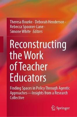 Reconstructing the Work of Teacher Educators(English, Hardcover, unknown)