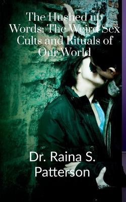 The Hushed up Words(English, Paperback, Raina S)