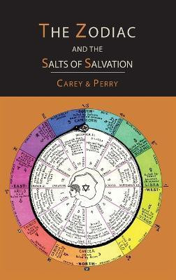 The Zodiac and the Salts of Salvation(English, Hardcover, Carey George W)