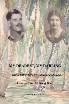 My Dearest, My Darling(English, Paperback, Bond Andrew)