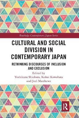 Cultural and Social Division in Contemporary Japan(English, Paperback, unknown)