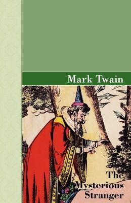 The Mysterious Stranger(English, Paperback, Twain Mark)