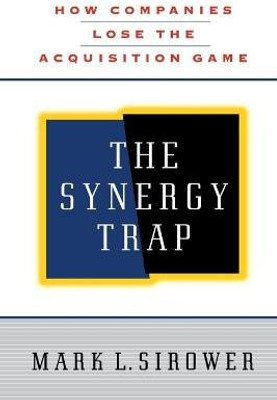 The Synergy Trap(English, Paperback, Sirower Mark L.)