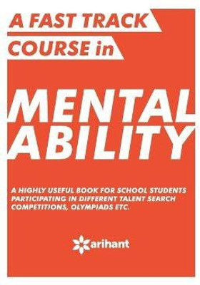 A Fast Track Course in MENTAL ABILITY(English, Paperback, Experts Arihant)