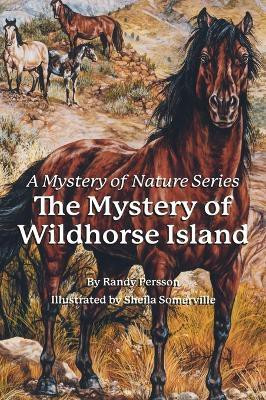 The Mystery of the Wildhorse Island(English, Hardcover, Persson Randy)