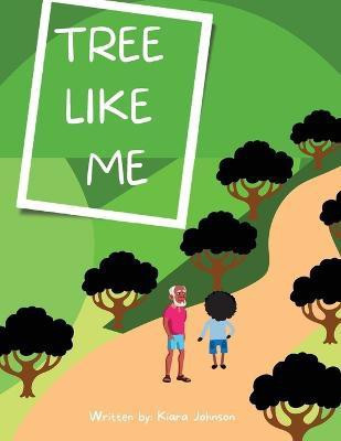 Tree like Me(English, Paperback, Johnson Kiara)
