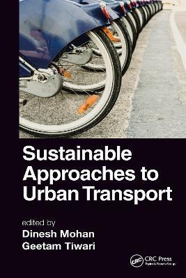 Sustainable Approaches to Urban Transport(English, Paperback, unknown)