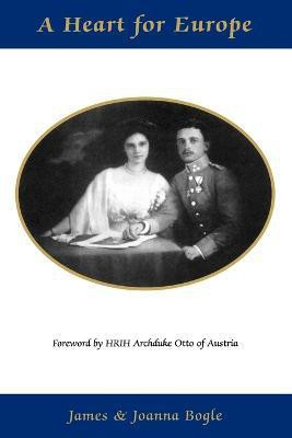 A Heart for Europe(English, Paperback, Bogle Joanna)