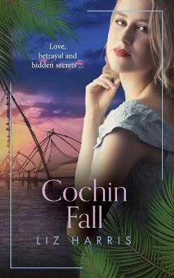 Cochin Fall(English, Paperback, Harris Liz)