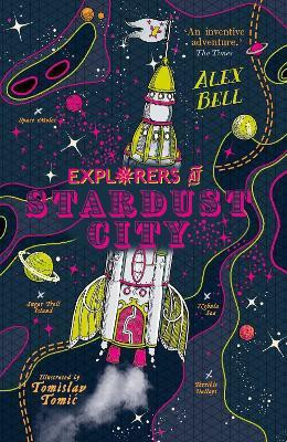 Explorers at Stardust City(English, Paperback, Bell Alex)