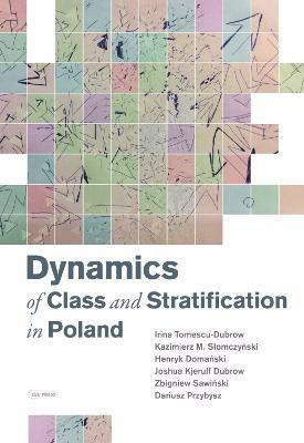 Dynamics of Class and Stratification in Poland(English, Electronic book text, Tomescu-Dubrow Irina)