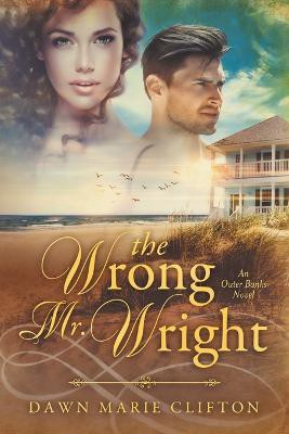 The Wrong Mr. Wright(English, Paperback, Clifton Dawn M)