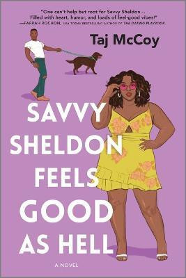 Savvy Sheldon Feels Good as Hell(English, Paperback, McCoy Taj)