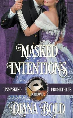 Masked Intentions(English, Paperback, Bold Diana)