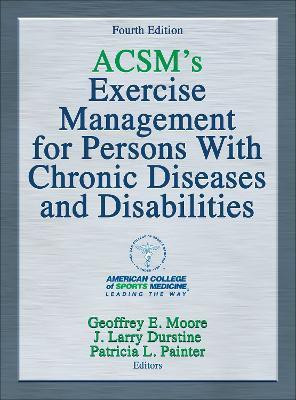 ACSM's Exercise Management for Persons with Chronic Diseases and Disabilities(English, Hardcover, American College of Sports Medicine)