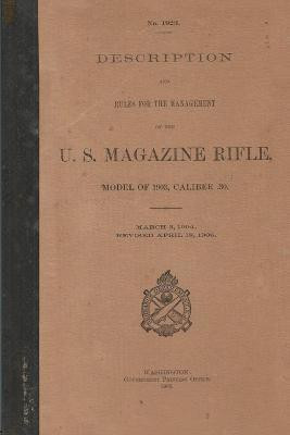 US Magazine Rifle Model of 1903 Caliber .30 M1903 Springfield Rifle .30-06(English, Paperback, unknown)