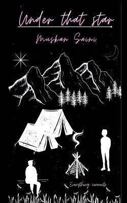 Under that star(English, Paperback, Saini Muskan)