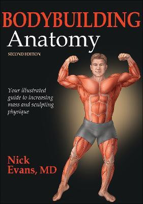 Bodybuilding Anatomy(English, Paperback, Evans Nick)