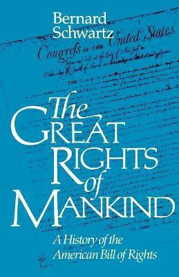 The Great Rights of Mankind(English, Paperback, Schwartz Bernard)