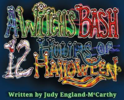 A Witch's Bash 12 Hours of Halloween(English, Hardcover, England-McCarthy Judy)