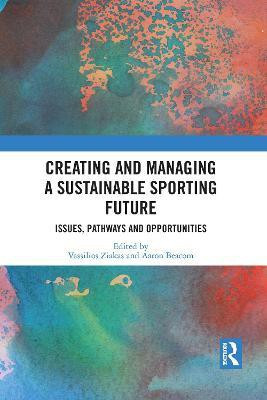 Creating and Managing a Sustainable Sporting Future(English, Paperback, unknown)