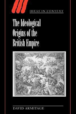 The Ideological Origins of the British Empire(English, Paperback, Armitage David)