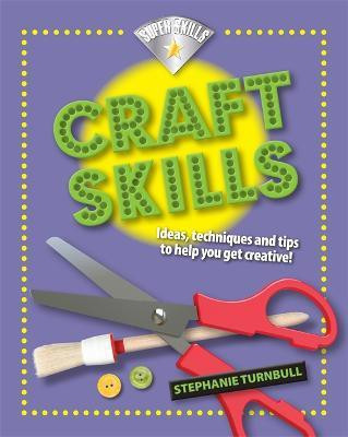 Craft Skills(English, Paperback, Turnbull Stephanie)